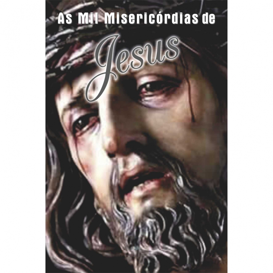 LIVRETO AS MIL MISERIC�RDIAS DE JESUS - 1 unid